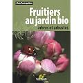Fruitiers au jardin bio : Arbres et arbustes