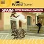 Spain World Travel: Gypsy Rumba Flamenco