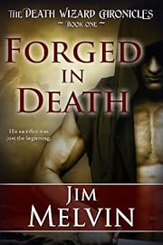 Forged in Death (The Death Wizard Chronicles Book 1)