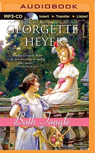 Bath Tangle, by Georgette Heyer