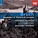 Bruch: Symphonies 13, Concerto for 2 Pianos