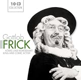 Gottlob Frick: König und Komödiant