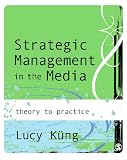 Strategic Management in the Media: Theory to Practice