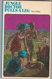 Jungle Doctor Pulls a Leg