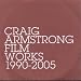 Craig Armstrong-Film Works: 1995-2005
