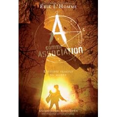 A comme Association, Tome 3 : L'�toffe fragile du monde