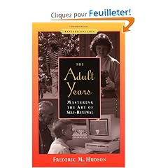 The Adult Years: Mastering the Art of Self-Renewal