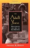 The Adult Years: Mastering the Art of Self-Renewal