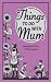 Things to do with Mum