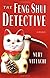 The Feng Shui Detective