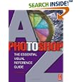 Photoshop 7.0 A-Z: The Essential Visual Reference Guide by  Peter Bargh