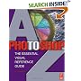 Photoshop 7.0 A-Z: The Essential Visual Reference Guide