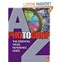 Photoshop 7.0 A-Z: The Essential Visual Reference Guide