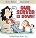 Our Server Is Down: Baby Blues Scrapbook #20 (Baby Blues Scrapbook)