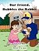 Our Friend, Bubbles the Rabbit bij Boeken bij de naam: 51pPWhE3PEL._SL75_