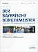 Der Bayerische Buergermeister