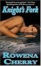 Knight's Fork (Mass Market Paperback) by Rowena Cherry