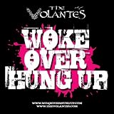 Woke Over Hung Up