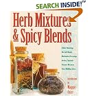 Click here to buy Herb Mixtures and Spicy Blends: Ethnic Flavorings, No-Salt Blends, Marinades Dressings,... by Deborah L. Balmuth and Maggie Oster.