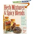 Herb Mixtures & Spicy Blends: Ethnic Flavorings, No-Salt Blends, Marinades/Dressings, Butters/Spreads, Dessert Mixtures, Teas/Mulling Spices