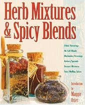 Herb Mixtures & Spicy Blends: Ethnic Flavorings, No-Salt Blends, Marinades/Dressings, Butters/Spreads, Dessert Mixtures, Teas/Mulling Spices