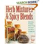 Herb Mixtures & Spicy Blends: Ethnic Flavorings, No-Salt Blends, Marinades/Dressings, Butters/Spreads, Dessert Mixtures, Teas/Mulling Spices
