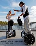 Q&A: Starting a Segway Tour Business
