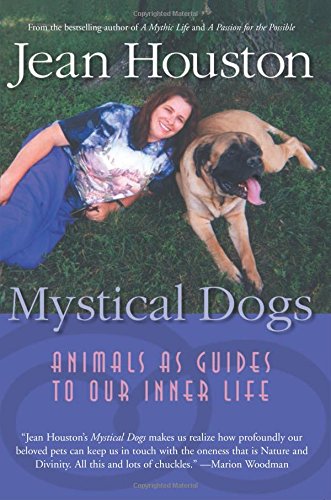 mystical dogs animals as guides to our inner life