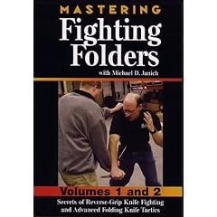 Mastering Fighting Folders - Secrets of Reverse Grip Knife Fighting and Advanced Folding Knife Tactics - Volumes 1 & 2 DVD