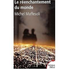 Le r�enchantement du monde : Une �thique pour notre temps