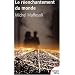 Le r�enchantement du monde : Une �thique pour notre temps