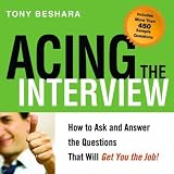 Acing the Interview: How to Ask and Answer the Questions That Will Get You the Job! [Audio CD]