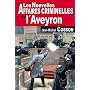 Aveyron nouvelles affaires criminelles de Jean-Michel Cosson