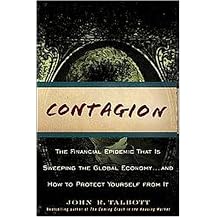 Contagion (The Financial Epidemic That Is Sweeping the Global Economy...and How to Protect Yourself From It) (Hardcover)