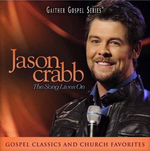 Jason Crabb - Song Lives On - Zortam Music