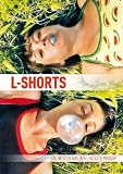 L-Shorts ( Easy Tiger / Succubus / Pit Stop / Pepita, Laura, Kitty The Artificial Uterus Movie / Dyke Dollar / Congratulations Daisy Graham / Buttery Top ) ( Pitstop / Pépita, Laura, Kitty et l'utérus artificiel ) DVD