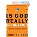 Is God Really in Control?: Trusting God in a World of Hurt