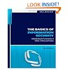 The Basics of Information Security: Understanding the Fundamentals of InfoSec in Theory and Practice
