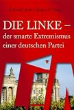 Produkt-Bild: Die Linke - der smarte Extremismus einer deutschen Partei