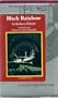 Black Rainbow (Unabridged Audiobook on 7 Audiocassette Tapes)