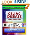 21st Century Celiac Disease Sourcebook: Clinical Data for Patients, Families, and Physicians, including Celiac Sprue, Gluten-sensitive Enteropathy, Nontropical Sprue, Gluten Intolerance