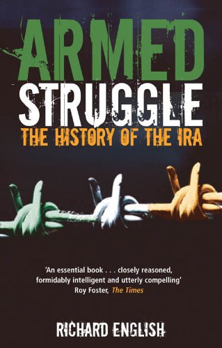 Armed Struggle: The History of the IRA