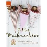 Tildas Weihnachten: Zauberhafte Stoffideen im skandinavischen Stilvon "Tone Finnanger"