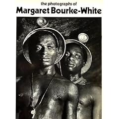The Photographs of Margaret Bourke-White