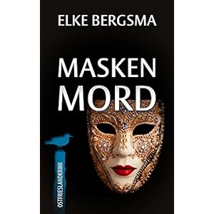 Maskenmord - Ostfrieslandkrimi (Büttner und Hasenkrug ermitteln 12)