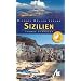 Sizilien - Sicilia - Reisef�hrer und MEHR