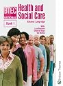 BTEC National Health and Social Care: Bk. 1