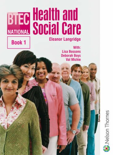 BTEC National Health and Social Care: Bk. 1 by Deborah Boys; Eleanor Langridge