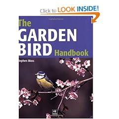 The Garden Bird Handbook: How to Attract, Identify and Watch the Birds in Your Garden