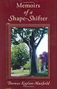 Memoirs of a Shape-Shifter